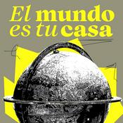 El mundo es tu casa