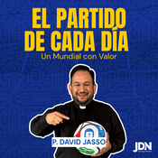 El partido de cada día con el P. David Jasso  >Un Mundial con valor<