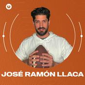 El Podcast de José Ramón Llaca