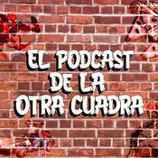 El Podcast de la Otra Cuadra