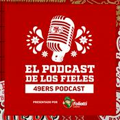 49ers: El Podcast de Los Fieles