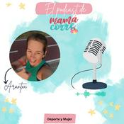 El Podcast de Mamá Corre