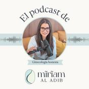 El podcast de Miriam Al Adib