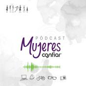 El Podcast de Mujeres Confiar