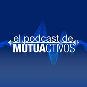El podcast de Mutuactivos