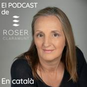 El podcast de Roser Claramunt, en català