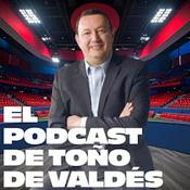 El Podcast de Toño de Valdés