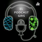 El Podcast Gris
