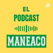 EL PODCAST MANEACO