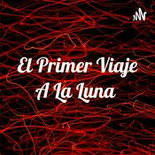 El Primer Viaje A La Luna