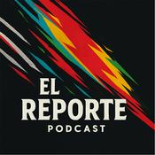 El Reporte - Podcast
