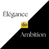 Élégance et Ambition
