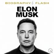 Elon Musk - Biography Flash