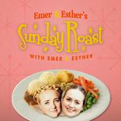 Emer & Esther's Sunday Roast with Emer & Esther