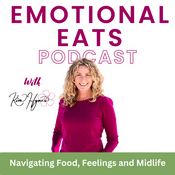 Emotional Eats Podcast: Real conversations about menopause, hormones, emotional eating, and weight loss for women over 40
