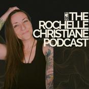 The Rochelle Christiane Podcast