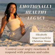 Emotionally Healthy Legacy- Anger management for Christian moms, mom rage, angry mom, christian parenting, patient mom, calm mom, Christian motherhood, Christian motherhood mindset, parenting triggers, mom guilt, controlling anger