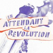 En attendant la révolution