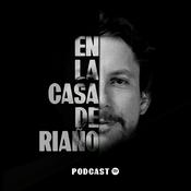 En la casa de Riaño Podcast