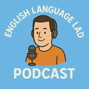 English Language Lad Podcast