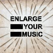 Enlarge Your Music !