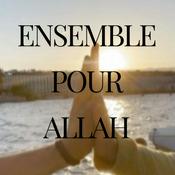 Ensemble pour Allah