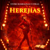 Entre Bambalinas y Otras Herejías