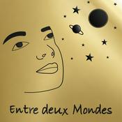 Entre deux Mondes - Il était une fois l'Au-delà - Spiritualité et Hypnose spirituelle