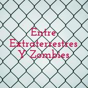 Entre Extraterrestres Y Zombies