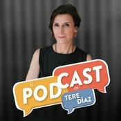 El Podcast de Tere Díaz