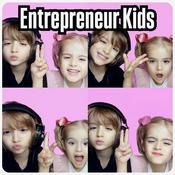 Entrepreneur Kids Legacy Show - Family Motivation, Business Boss Babies, Inspirational Speakers and Healthy fun food