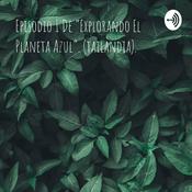 Episodio 1 De “Explorando El Planeta Azul”. (tailandia).