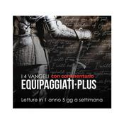 EQUIPAGGIATI Plus| Lettura dei vangeli