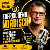 Erfrischend Nordisch - Fotografie verstehen, leben und ausprobieren