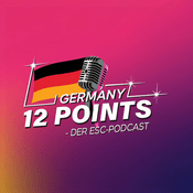 ESC Podcast: Germany 12 Points!
