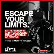 Escape Your Limits & LIFTS