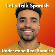 Let’s Talk Spanish | Understand Real Spanish with Confidence