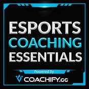 Esports Coaching Essentials