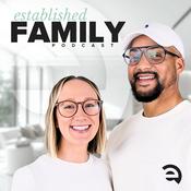 Established Family Podcast
