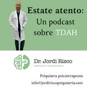 Estate atento: Un podcast sobre TDAH