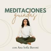 Meditaciones Guiadas con Ana Sofía Bavoni