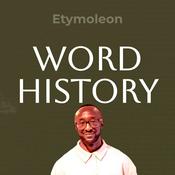 Etymoleon - Word History, the etymology podcast.