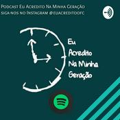 Eu Acredito Na Minha Geração