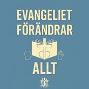 Evangeliet förändrar allt