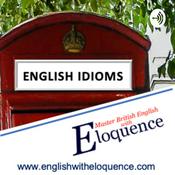 Everyday English Idioms with Eloquence