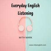 Everyday English Listening with Mark