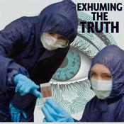 Exhuming the Truth