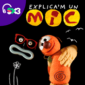 Explica'm un Mic