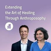 Extending the Art of Healing Through Anthroposophy