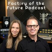 Factory of the Future Podcast